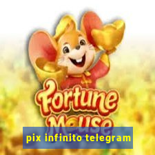 pix infinito telegram